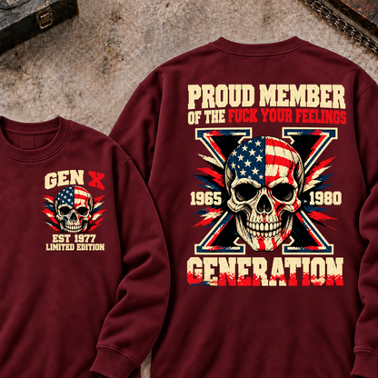 Proud Member Of The Fuck Your Feelings Generation X Patriotic Skull Custom EST.Year Front & Back Graphic Sweatshirt