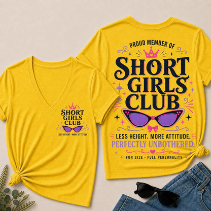 "Short Girls Club – Less Height, More Attitude" V-Neck Tee | Fun Size, Full Personality