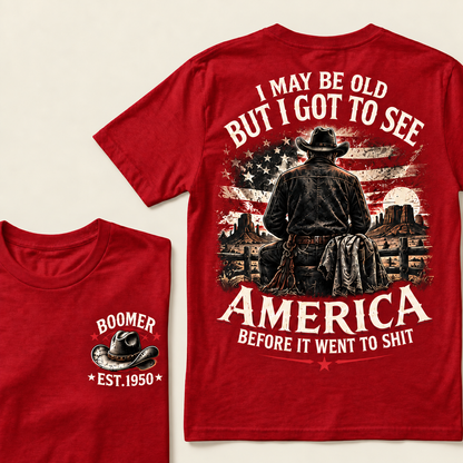 Boomer Custom Year T-Shirt, Vintage Western Cowboy Graphic Tee, "I May Be Old But I Got To See America" Back Print