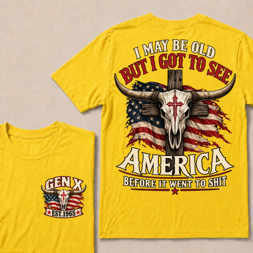 Gen X EST.Year I May Be Old But I Got To See America Vintage Western Patriotic Tee