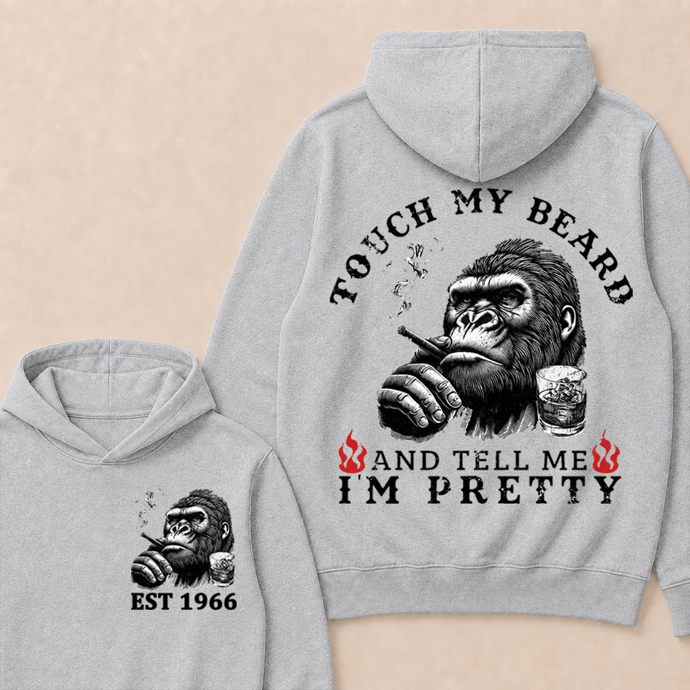 Touch My Beard And Tell Me I'm Pretty Custom Est.Year Hoodie