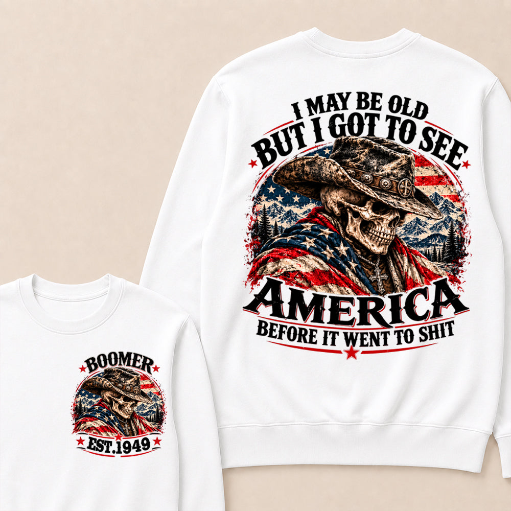 Boomer EST.Year Cowboy Skull American Flag I May Be Old But I Got To See America Vintage Graphic Sweatshirt
