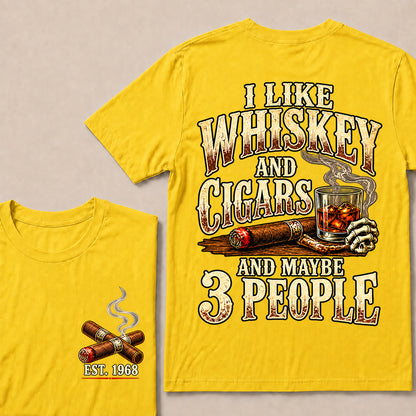 I Like Whiskey and Cigars and Maybe 3 People – Custom EST.Year Vintage Whiskey & Cigar Graphic T-Shirt