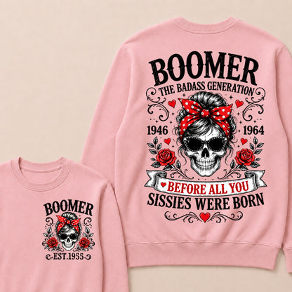 Custom Your Boomer Year The Badass Generation – Before All You Sissies Were Born Crewneck