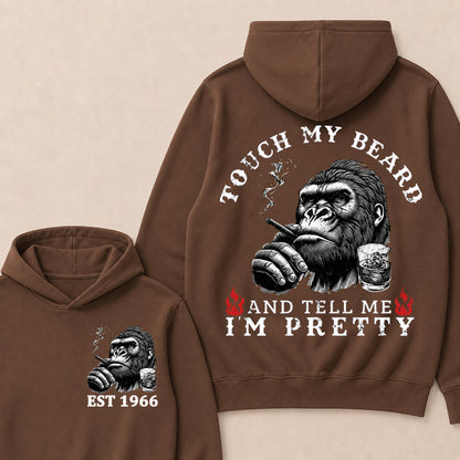 Touch My Beard And Tell Me I'm Pretty Custom Est.Year Hoodie
