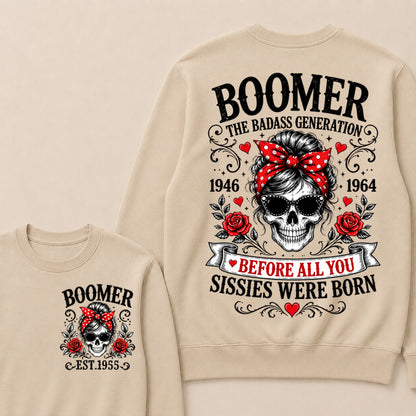 Custom Your Boomer Year The Badass Generation – Before All You Sissies Were Born Crewneck