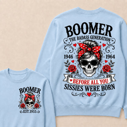 Custom Your Boomer Year The Badass Generation – Before All You Sissies Were Born Crewneck