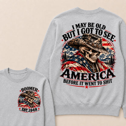 Boomer EST.Year Cowboy Skull American Flag I May Be Old But I Got To See America Vintage Graphic Sweatshirt