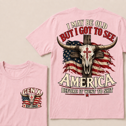 Gen X EST.Year I May Be Old But I Got To See America Vintage Western Patriotic Tee