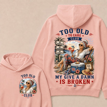 Women's "Too Old to Care Club – Out of Office. Good Times Only."  Hoodie The Original