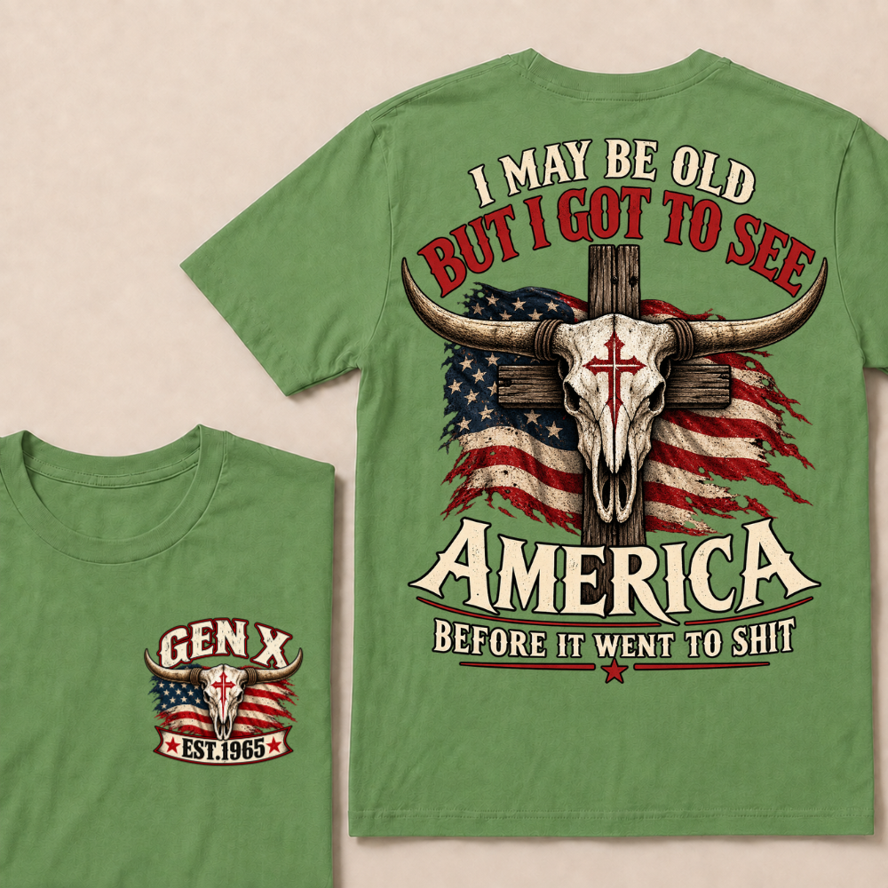Gen X EST.Year I May Be Old But I Got To See America Vintage Western Patriotic Tee