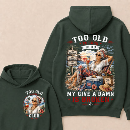 Women's "Too Old to Care Club – Out of Office. Good Times Only."  Hoodie The Original