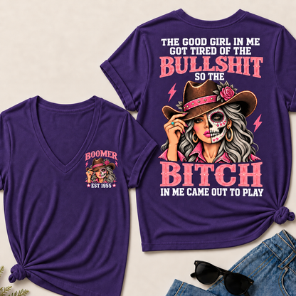 The Good Girl In Me Got Tired Of The Bullshit T-Shirt, Boomer Est 1955 Sugar Skull Cowgirl V-Neck Tee