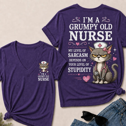 "Grumpy Old Nurse – Sarcasm Level Depends on Your Stupidity" V-Neck Tee
