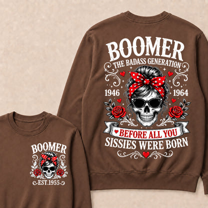 Custom Your Boomer Year The Badass Generation – Before All You Sissies Were Born Crewneck