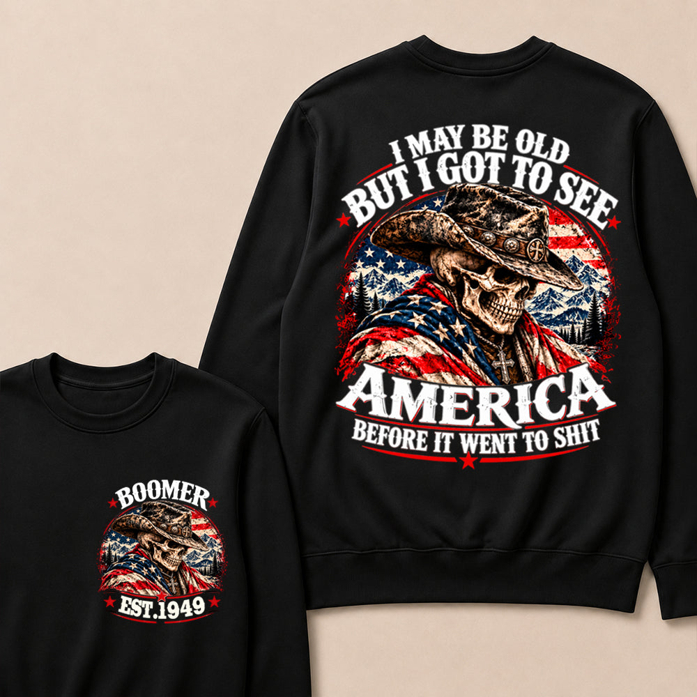 Boomer EST.Year Cowboy Skull American Flag I May Be Old But I Got To See America Vintage Graphic Sweatshirt