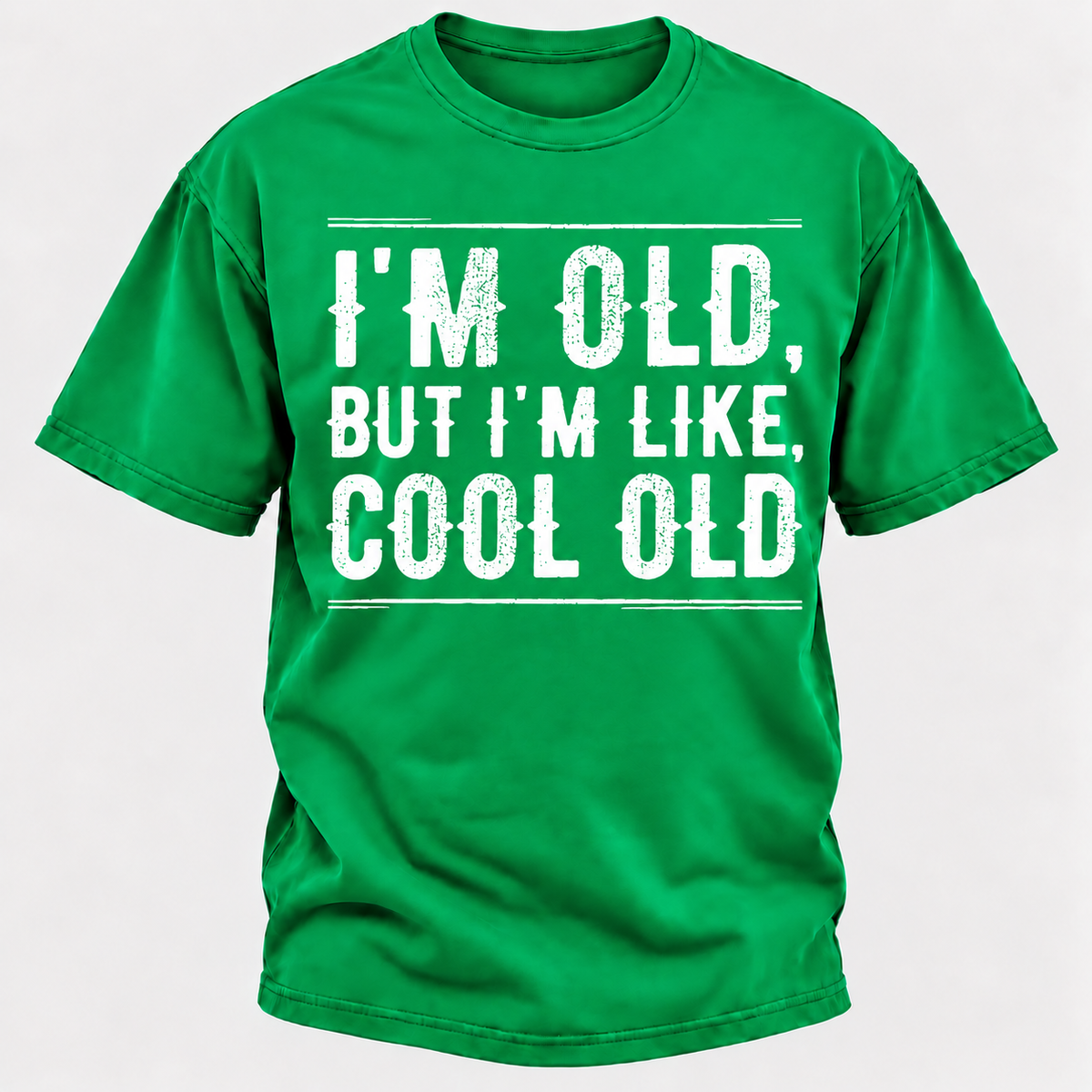 I'm Old But I'm Like Cool Old T-shirts