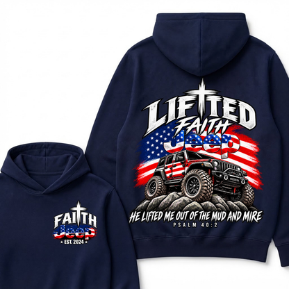 Custom Year Lifted Faith Jeep He Lifted Me Out Of The Mud And Mire Psalm 40:2 Hoodie