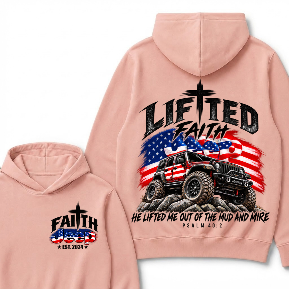 Custom Year Lifted Faith Jeep He Lifted Me Out Of The Mud And Mire Psalm 40:2 Hoodie