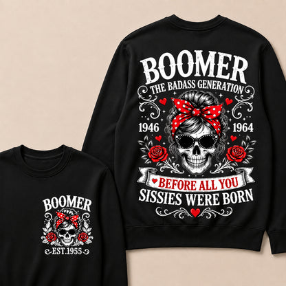 Custom Your Boomer Year The Badass Generation – Before All You Sissies Were Born Crewneck