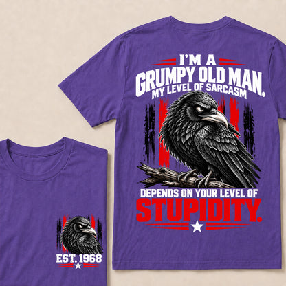 I’m a Grumpy Old Man My Level of Sarcasm Depends on Your Level of Stupidity – Custom EST.Year Raven Graphic T-Shirt