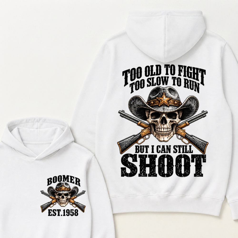 Custom EST.Year Too Old To Fight Too Slow To Run But I Can Still Shoot Cowboy Skull Hoodie