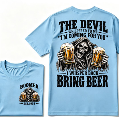 The Devil Whispered To Me I'm Coming For You I Whisper Back Bring Beer EST.Year Vintage Skull Beer Graphic Tee