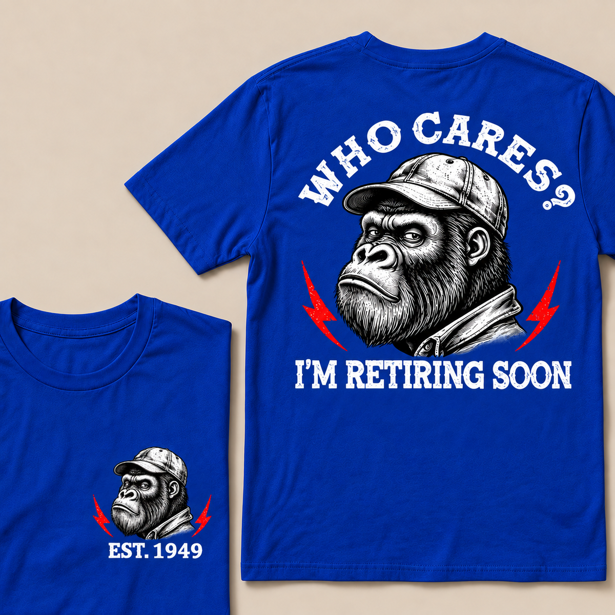 Who Cares? I’m Retiring Soon – Custom EST. Year Grumpy Gorilla T-Shirt