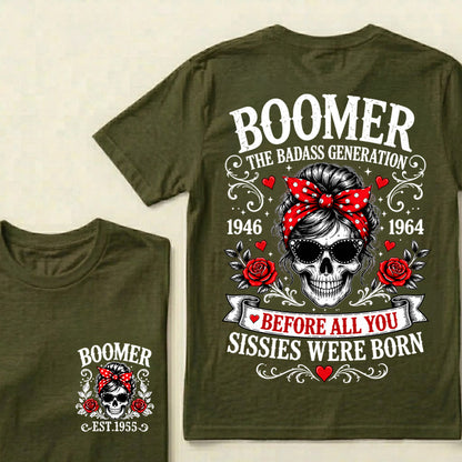 Custom Your Boomer Year The Badass Generation – Before All You Sissies Were Born T-shirt