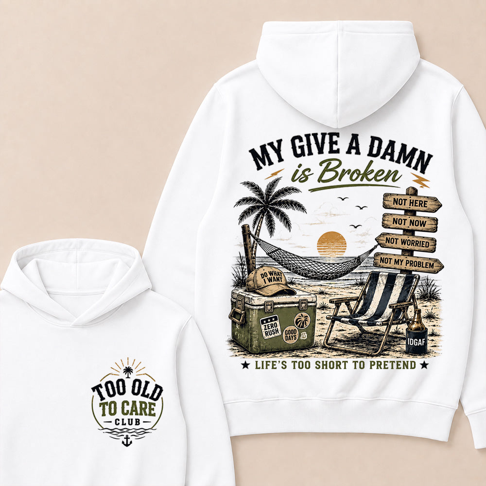 My Give A Damn Is Broken Retro Beach Hoodie