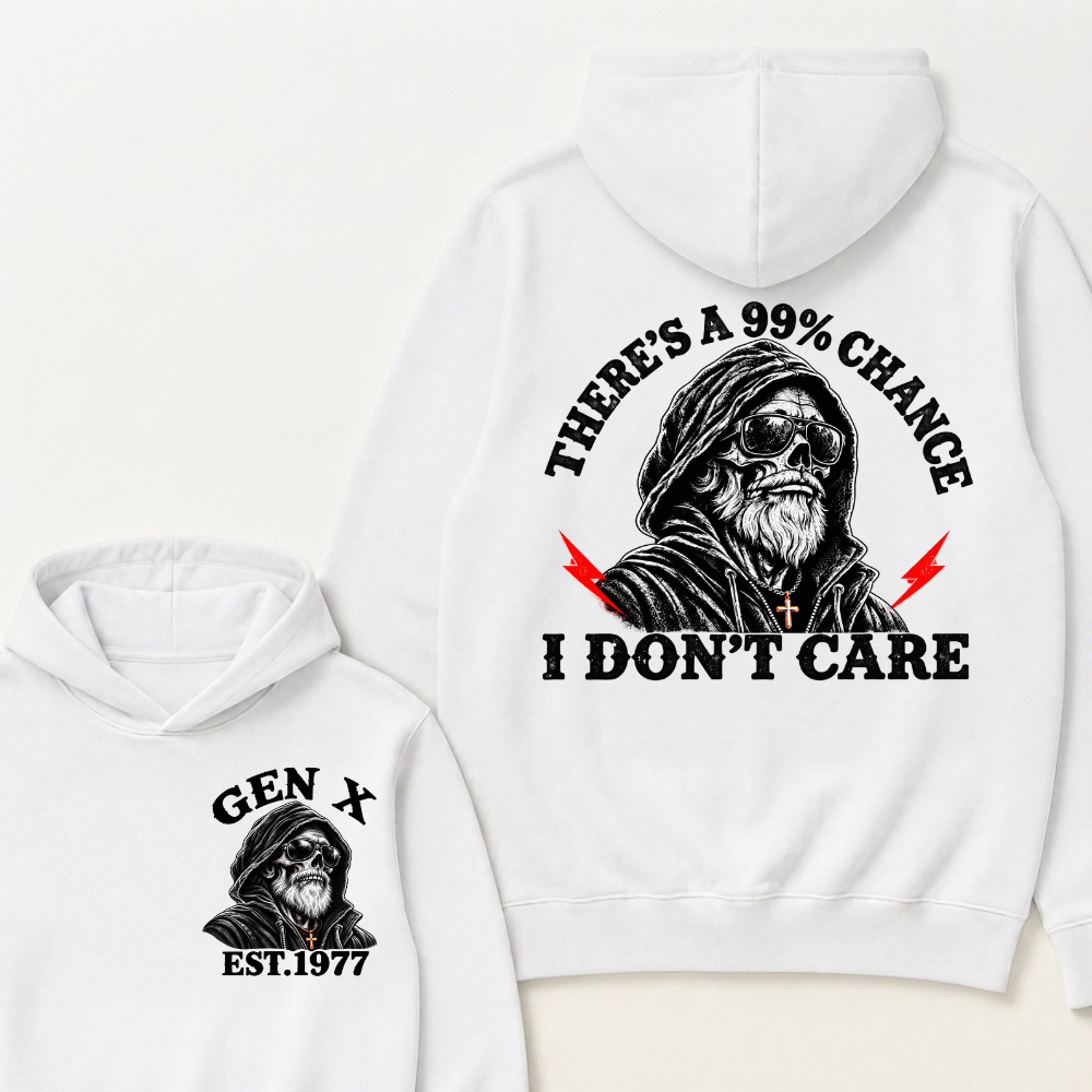 There's A 99% Chance I Don't Care Custom Est. Year Graphic Hoodie
