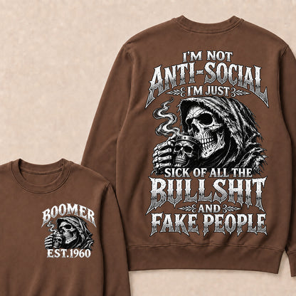 Custom EST.Year I'm Not Anti-Social I'm Just Sick Of All The Bullshit And Fake People – Boomer Vintage Skull Graphic Sweatshirt