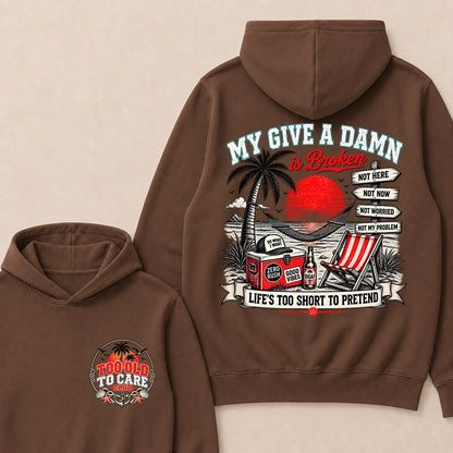 My Give A Damn Is Broken Hoodie, Too Old To Care Club Hooded Sweatshirt, Retro Beach Sunset Graphic Pullover, Funny Sarcastic Vacation Hoodie