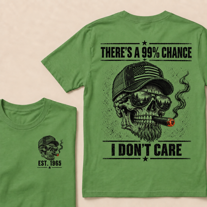 There's A 99% Chance I Don't Care T-Shirt, EST 1965 Skull American Flag Hat Tee
