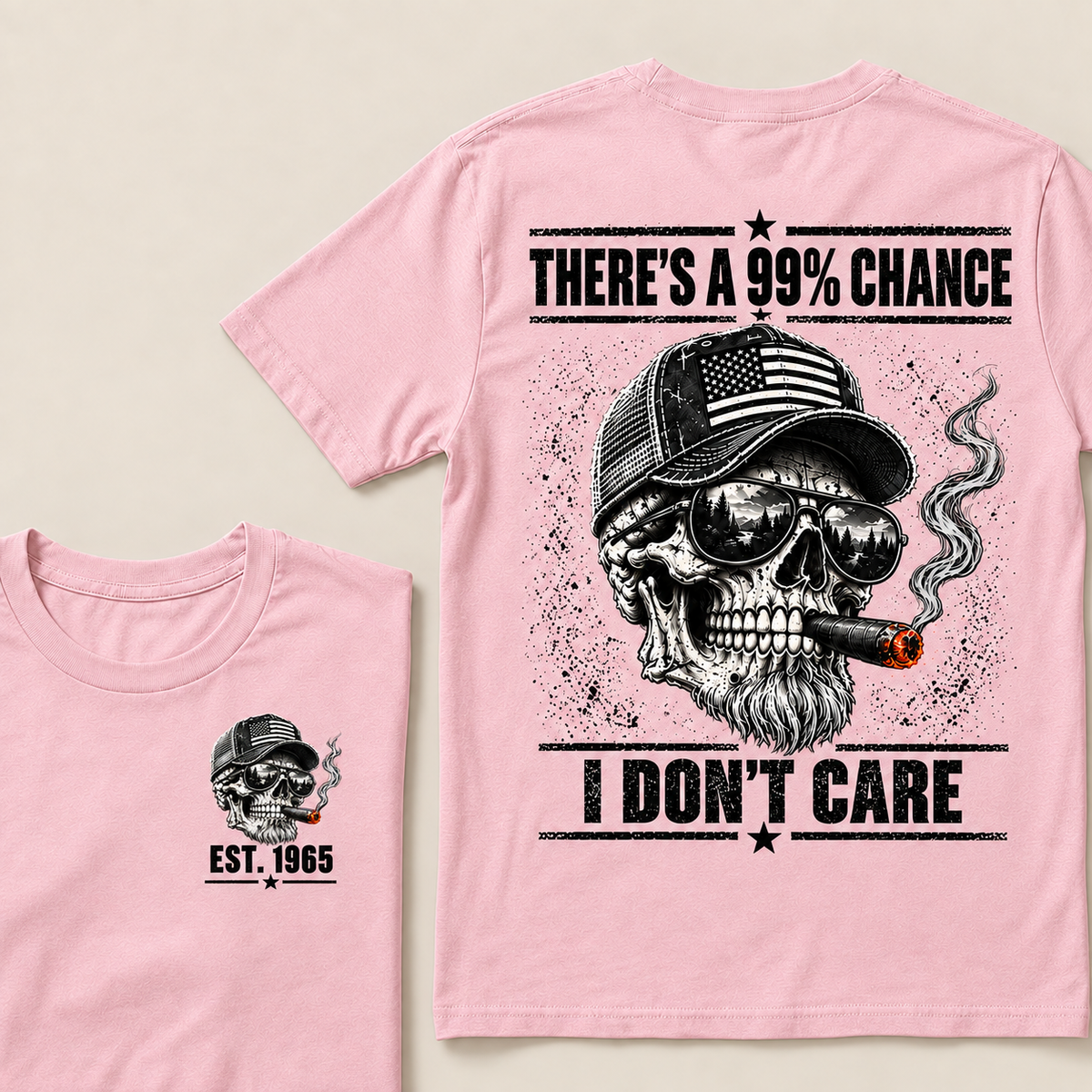 There's A 99% Chance I Don't Care T-Shirt, EST 1965 Skull American Flag Hat Tee