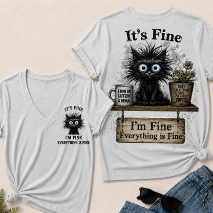 "It's Fine, I'm Fine, Everything Is Fine" Black Cat V-Neck T-Shirt | Caffeine & Denial Tee