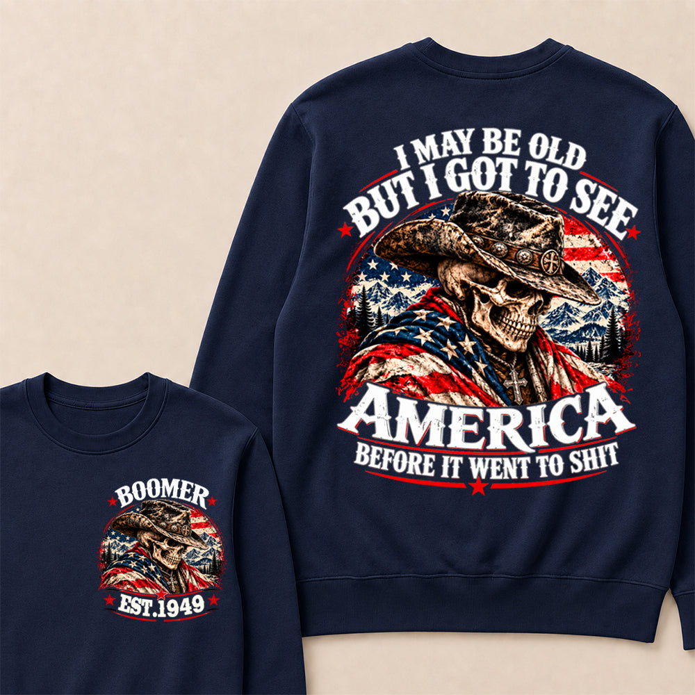 Boomer EST.Year Cowboy Skull American Flag I May Be Old But I Got To See America Vintage Graphic Sweatshirt