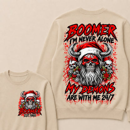 Boomer I’m Never Alone My Demons Are With Me 24/7 – Custom EST.Year Christmas Skull Graphic Sweatshirt