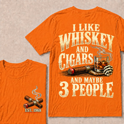 I Like Whiskey and Cigars and Maybe 3 People – Custom EST.Year Vintage Whiskey & Cigar Graphic T-Shirt