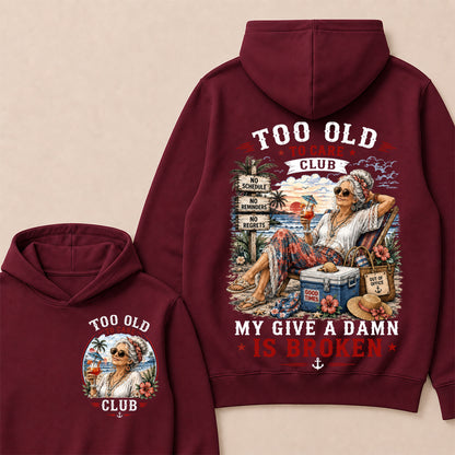 Women's "Too Old to Care Club – Out of Office. Good Times Only."  Hoodie The Original