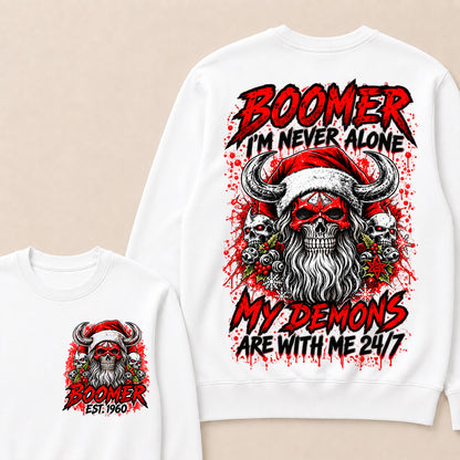 Boomer I’m Never Alone My Demons Are With Me 24/7 – Custom EST.Year Christmas Skull Graphic Sweatshirt