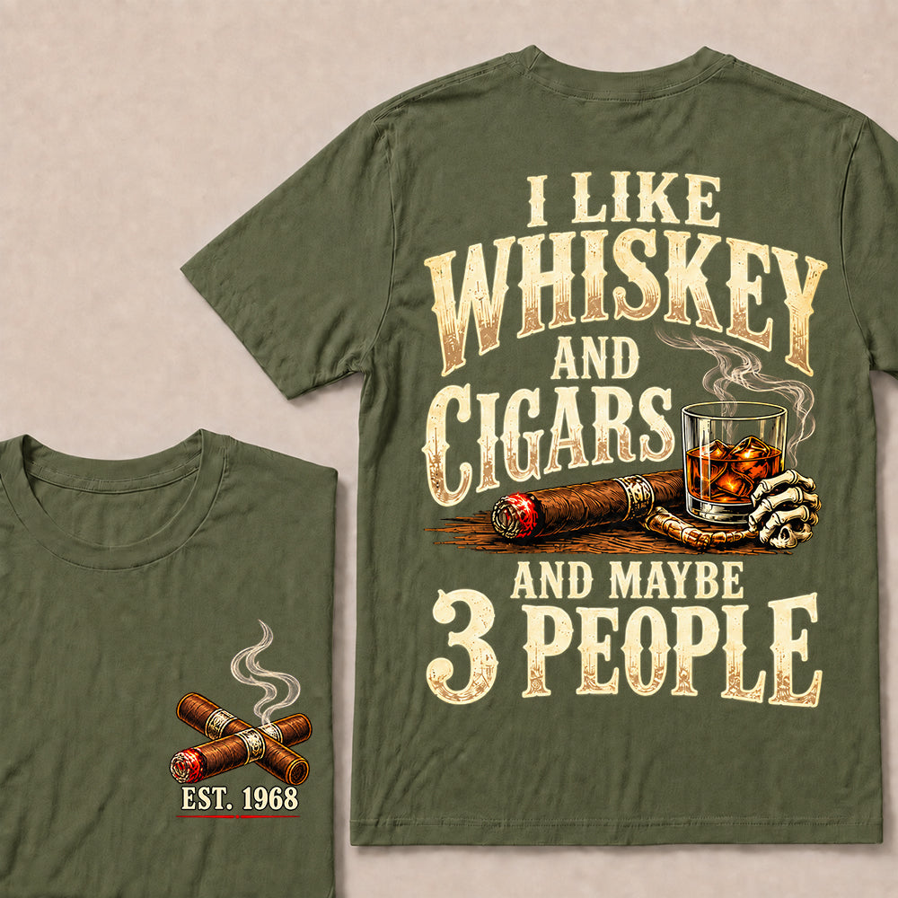 I Like Whiskey and Cigars and Maybe 3 People – Custom EST.Year Vintage Whiskey & Cigar Graphic T-Shirt