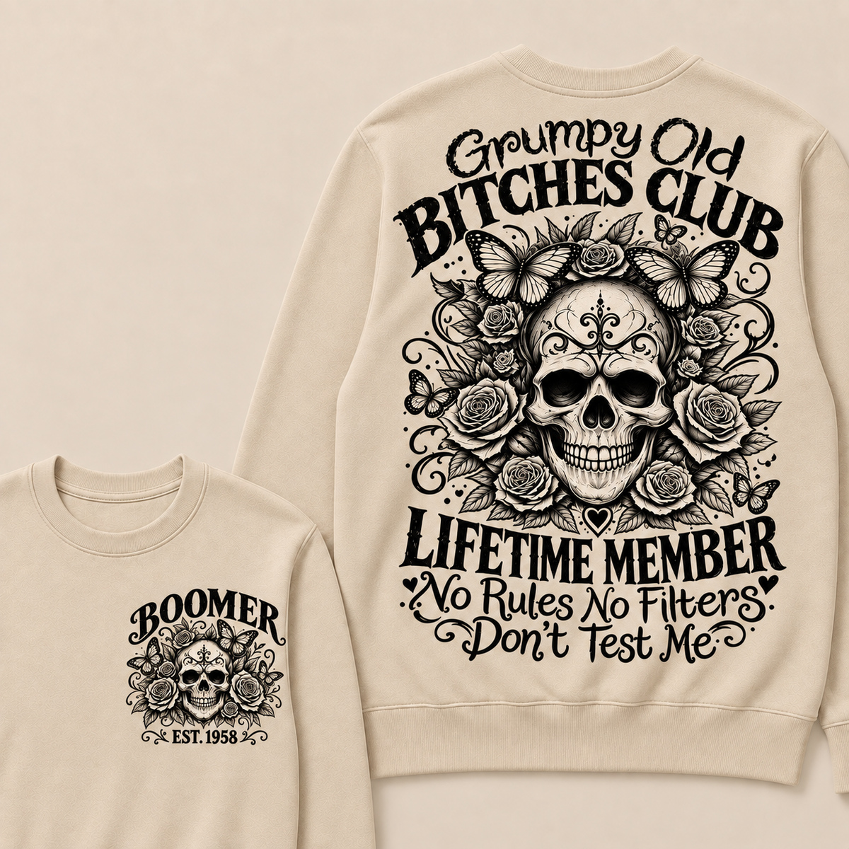 Custom Your Year Grumpy Old Bitches Club Lifetime Member Don't Try Me Sweatshirt