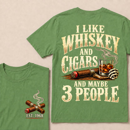 I Like Whiskey and Cigars and Maybe 3 People – Custom EST.Year Vintage Whiskey & Cigar Graphic T-Shirt