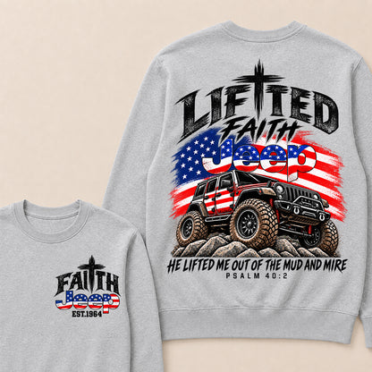 Custom Year Lifted Faith Jeep He Lifted Me Out Of The Mud And Mire Psalm 40:2 Sweatshirt