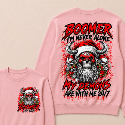 Boomer I’m Never Alone My Demons Are With Me 24/7 – Custom EST.Year Christmas Skull Graphic Sweatshirt