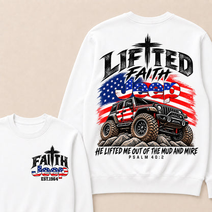 Custom Year Lifted Faith Jeep He Lifted Me Out Of The Mud And Mire Psalm 40:2 Sweatshirt