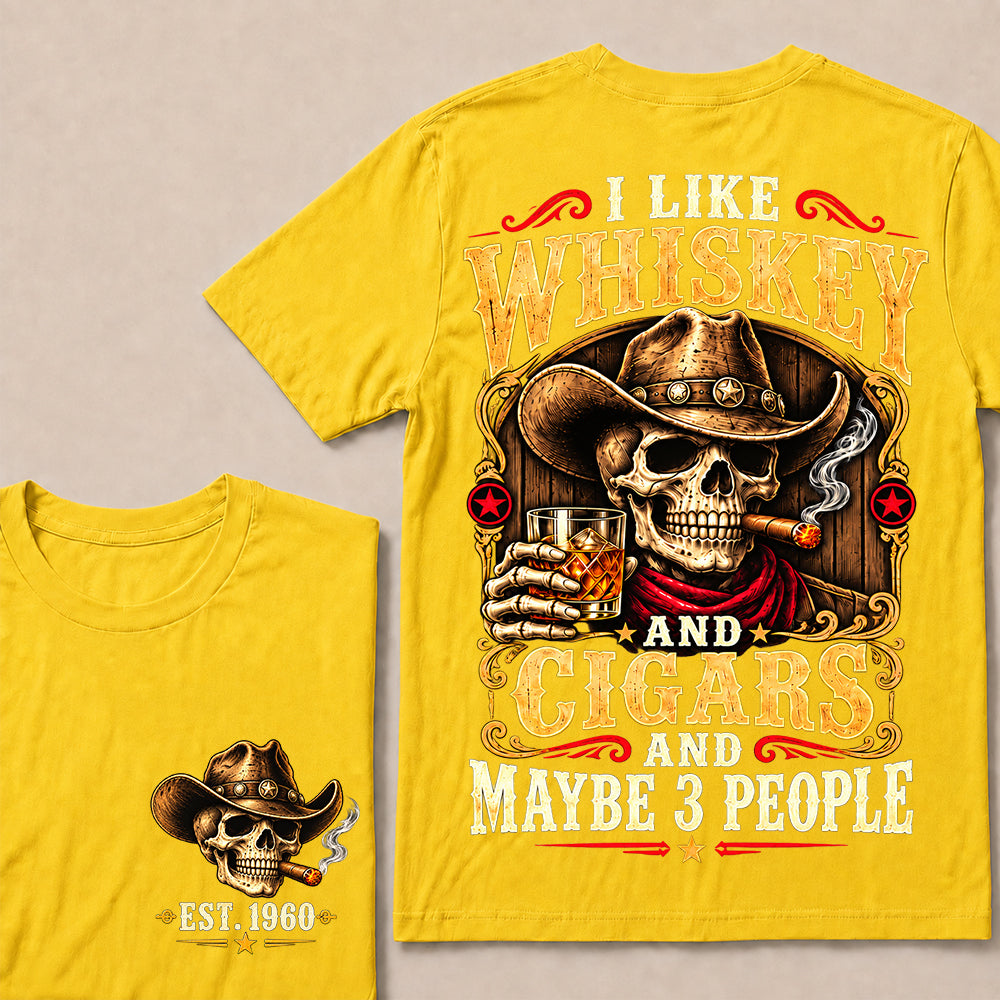 I Like Whiskey and Cigars and Maybe 3 People – Custom EST.Year Vintage Cowboy Skull T-Shirt