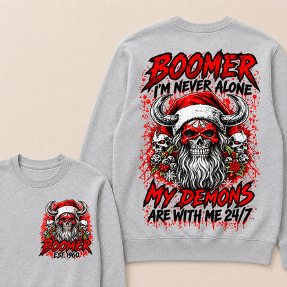 Boomer I’m Never Alone My Demons Are With Me 24/7 – Custom EST.Year Christmas Skull Graphic Sweatshirt
