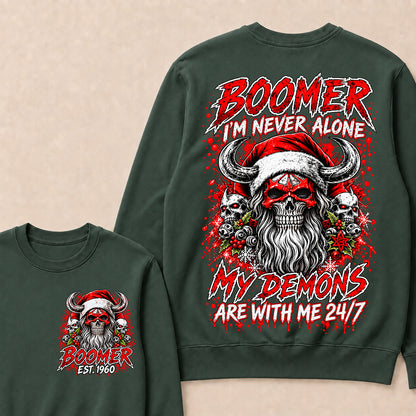 Boomer I’m Never Alone My Demons Are With Me 24/7 – Custom EST.Year Christmas Skull Graphic Sweatshirt